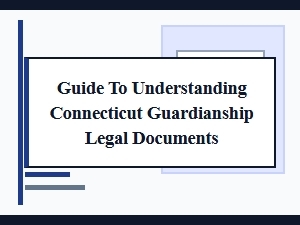 Guide to Connecticut Guardianship Forms